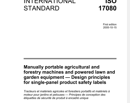 ISO 17080 pdf download - Manually portable agricultural and forestry machines and powered lawn and garden equipment - - Design principles for single-panel product safety labels