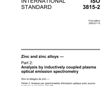 ISO 3815-2 pdf download - Zinc and zinc alloys一 Part 2: Analysis by inductively coupled plasma optical emission spectrometry