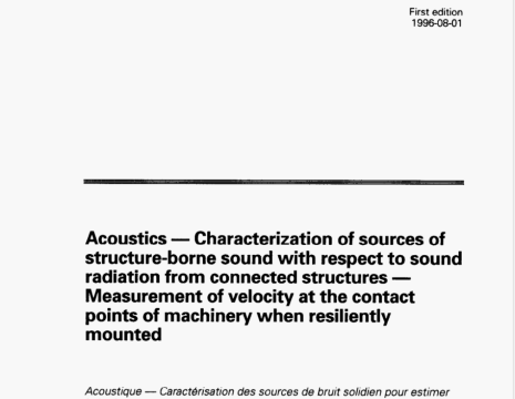 ISO 9611 pdf download - Acoustics -- Characterization of sources ofstructure-borne sound with respect to soundradiation from connected structures 一 Measurement of velocity at the contactpoints of machinery when resiliently mounted